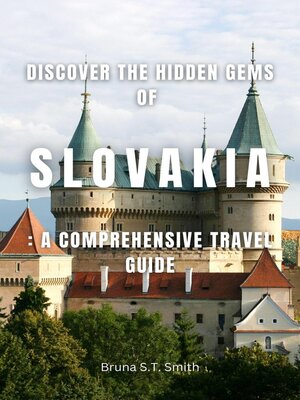 cover image of Discover the Hidden Gems of Slovakia
